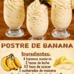 Postre Cremoso de Banana: ¡Dulzura y Textura en Cada Bocado!