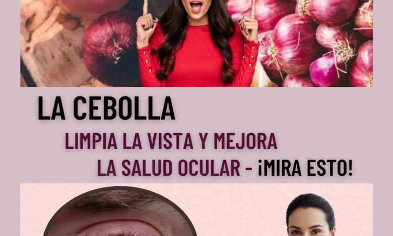 El “método de la cebolla” para los ojos: ¿remedio milagroso o riesgo innecesario?